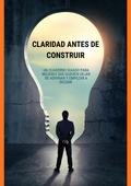 CLARIDAD ANTES DE CONSTRUIR