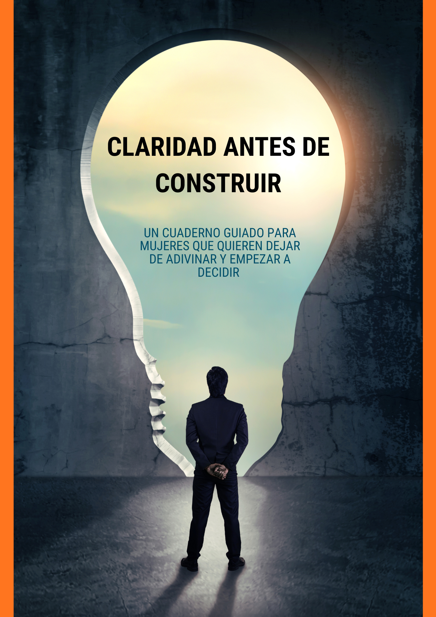 CLARIDAD ANTES DE CONSTRUIR